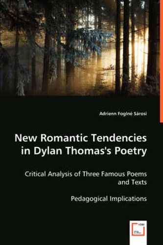 Cover image for New Romantic Tendencies in Dylan Thomas's Poetry