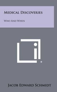 Cover image for Medical Discoveries: Who and When