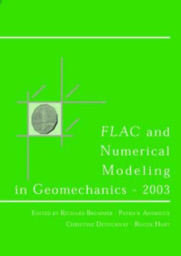 Cover image for FLAC and Numerical Modeling in Geomechanics 2003: Proceedings of the 3rd International FLAC Symposium, Sudbury, Canada, 22-24 October 2003