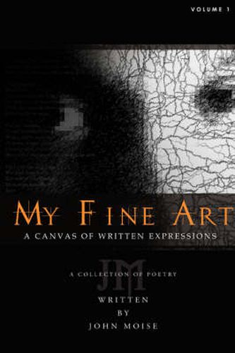 Cover image for My Fine Art: A Canvas of Written Expressions