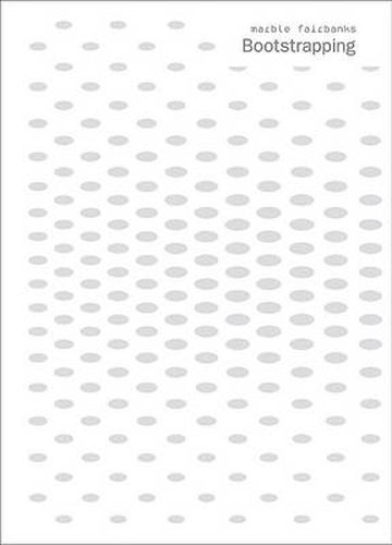 Cover image for Marble Fairbanks - Bootstrapping: The 2004 Charles and Ray Eames Lecture