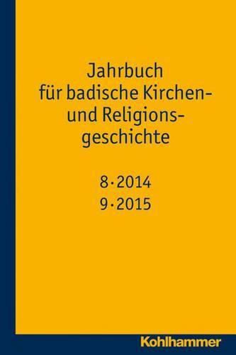 Cover image for Jahrbuch Fur Badische Kirchen- Und Religionsgeschichte: Band 9 (2015)