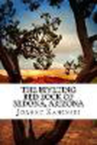 Cover image for The Riveting Red Rock of Sedona, Arizona: A non-fiction book for beginning readers