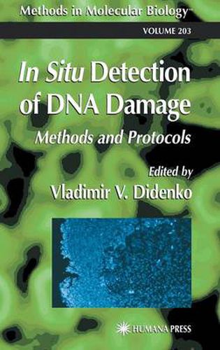 Cover image for In Situ Detection of DNA Damage: Methods and Protocols