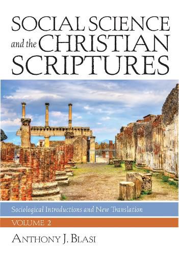 Cover image for Social Science and the Christian Scriptures, Volume 2: Sociological Introductions and New Translation