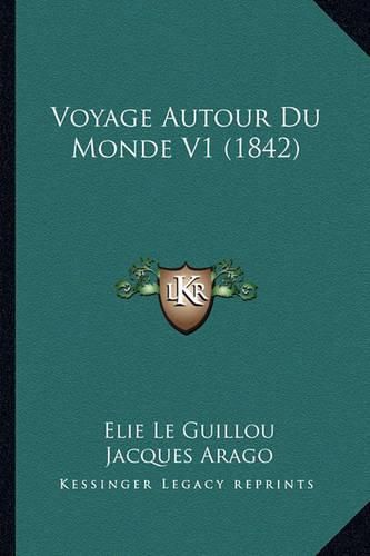 Voyage Autour Du Monde V1 (1842)