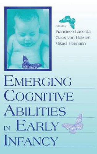 Cover image for Emerging Cognitive Abilities in Early infancy