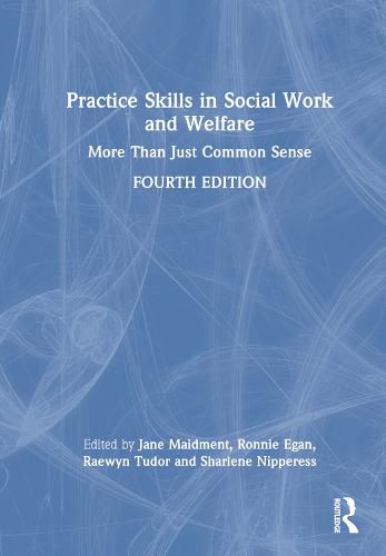 Cover image for Practice Skills in Social Work and Welfare: More Than Just Common Sense