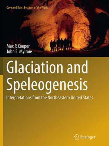 Cover image for Glaciation and Speleogenesis: Interpretations from the Northeastern United States