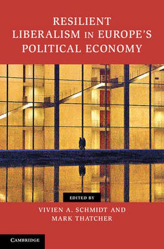 Cover image for Resilient Liberalism in Europe's Political Economy