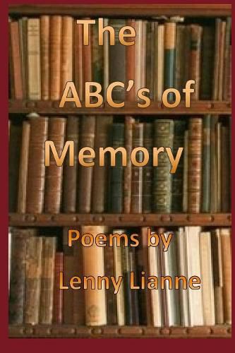 Cover image for The ABC'S of Memory.2: Poems By Lenny Lianne