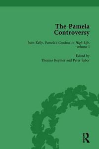 Cover image for The Pamela Controversy Vol 4: Criticisms and Adaptations of Samuel Richardson's Pamela, 1740-1750