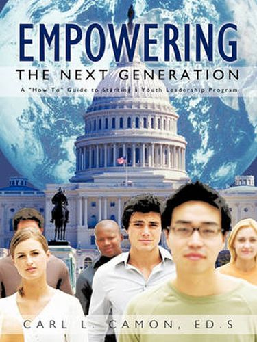 Cover image for Empowering the Next Generation: A  How To  Guide to Starting a Youth Leadership Program