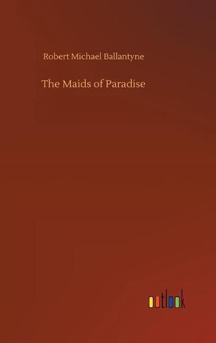 Cover image for The Maids of Paradise