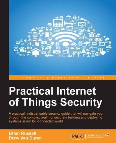 Cover image for Practical Internet of Things Security