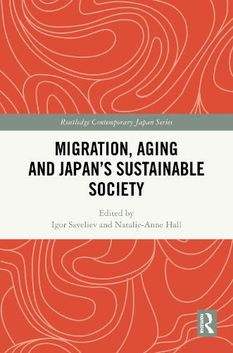 Cover image for Migration, Aging and Japan's Sustainable Society