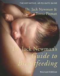 Cover image for Dr. Jack Newman's Guide to Breastfeeding