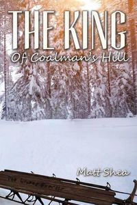 Cover image for The King Of Coalman's Hill