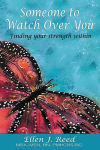 Cover image for Someone to Watch Over You: Finding your strength within