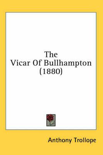 Cover image for The Vicar of Bullhampton (1880)