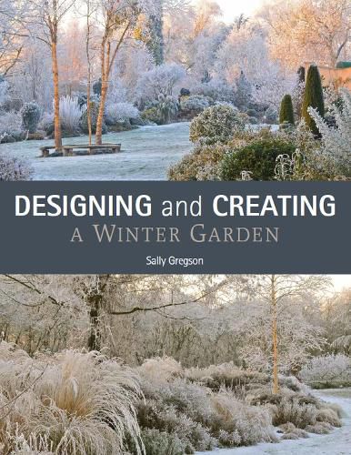 Cover image for Designing and Creating a Winter Garden