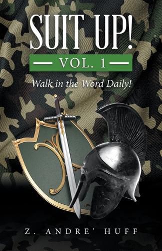 Cover image for Suit Up! Vol. 1: Walk in the Word Daily!