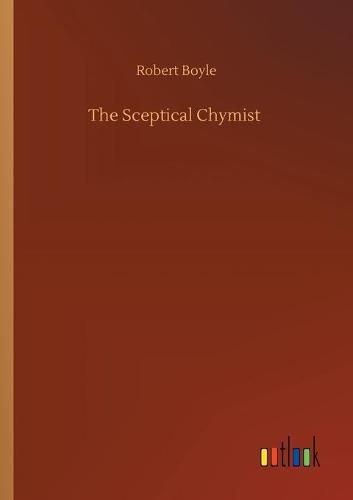 Cover image for The Sceptical Chymist