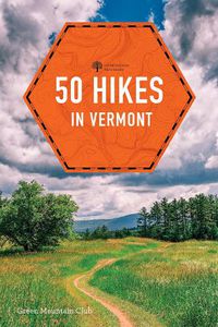 Cover image for 50 Hikes in Vermont