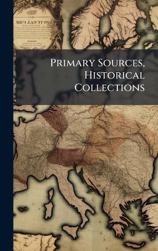 Cover image for Primary Sources, Historical Collections