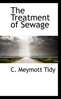 Cover image for The Treatment of Sewage