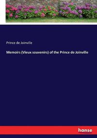 Cover image for Memoirs (Vieux souvenirs) of the Prince de Joinville