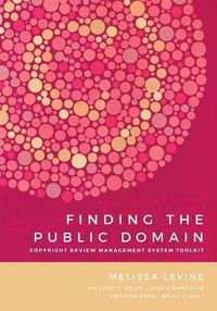 Cover image for Finding the Public Domain: Copyright Review Management System Toolkit