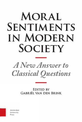 Moral Sentiments in Modern Society: A New Answer to Classical Questions