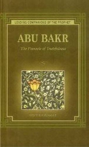 Cover image for Abu Bakr: The Pinnacle of Truthfulness