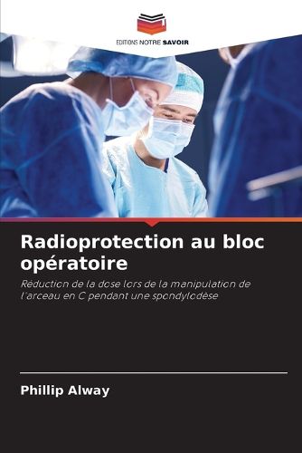 Cover image for Radioprotection au bloc operatoire
