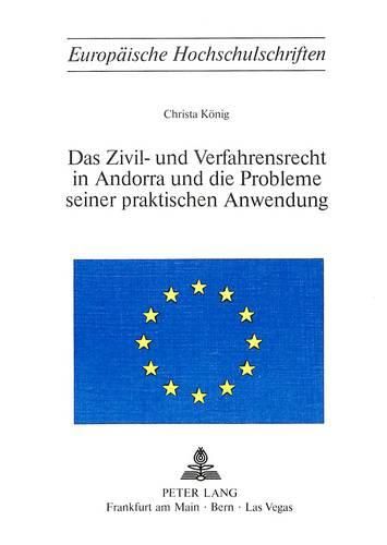 Cover image for Das Zivil- Und Verfahrensrecht in Andorra Und Die Probleme Seiner Praktischen Anwendung