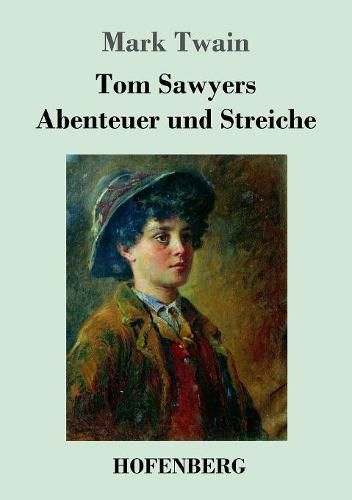 Cover image for Tom Sawyers Abenteuer und Streiche