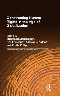 Cover image for Constructing Human Rights in the Age of Globalization