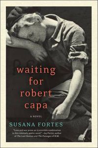 Cover image for Waiting for Robert Capa