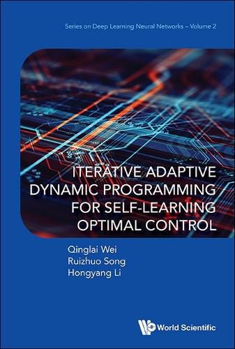 Cover image for Iterative Adaptive Dynamic Programming For Self-learning Optimal Control