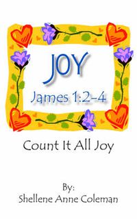 Cover image for Joy: Count It All Joy James 1:2-4