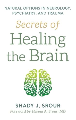 Cover image for Secrets of Healing the Brain