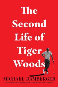 Cover image for The Second Life of Tiger Woods