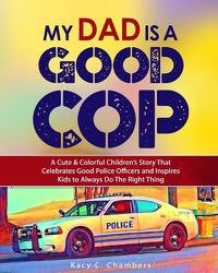 Cover image for My Dad Is a GOOD Cop