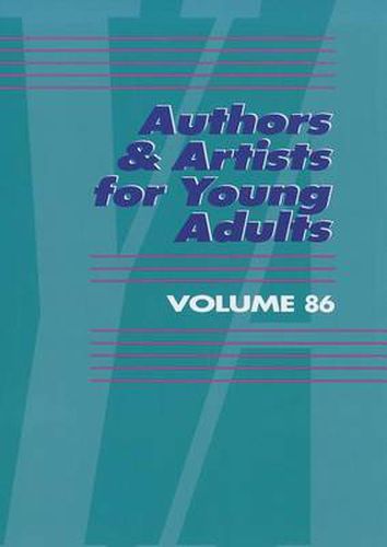 Cover image for Authors and Artists for Young Adults: A Biographical Guide to Novelists, Poets, Playwrights Screenwriters, Lyricists, Illustrators, Cartoonists, Animators, and Other Creative Artists