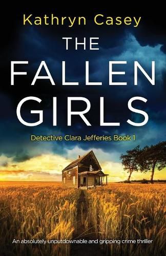 Cover image for The Fallen Girls: An absolutely unputdownable and gripping crime thriller