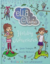 Cover image for Holiday Adventures (Ella and Olivia Treasury #4)