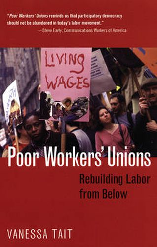 Cover image for Poor Workers' Unions: Rebuilding Labor From Below