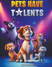 Cover image for Pets Have Talents