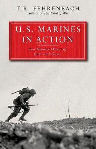 Cover image for U.S. Marines in Action: Two Hundred Years of Guts and Glory